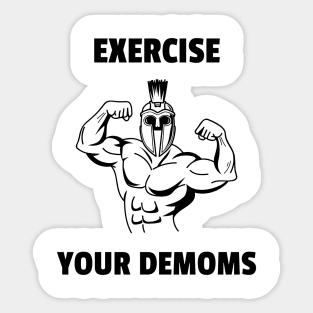 Exercise Your Demons Sticker